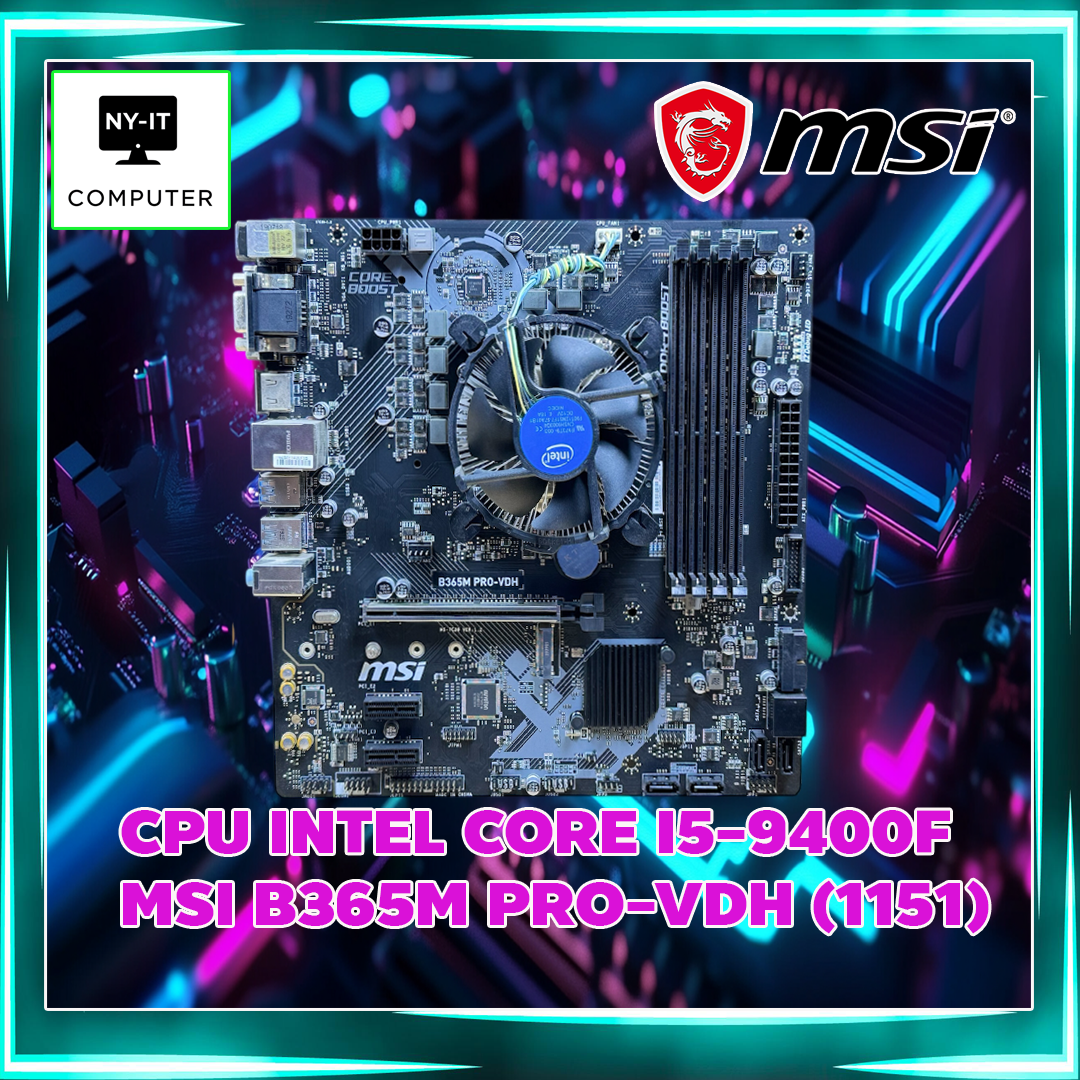 CPU INTEL CORE I5-9400F+ MSI B365M PRO-VDH (1151) – NYIT